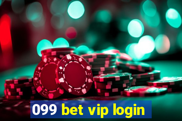 099 bet vip login